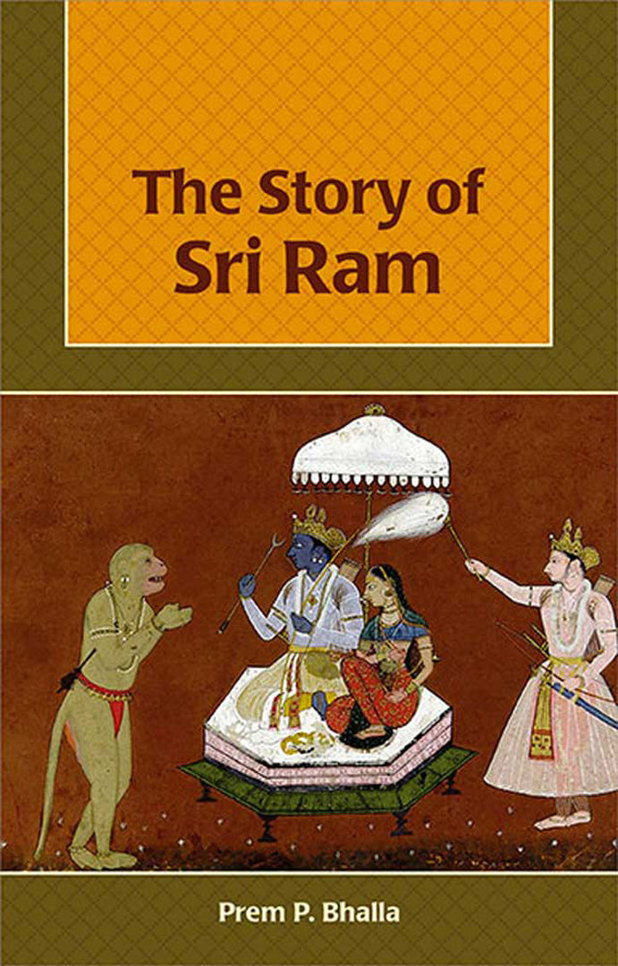The Story Of Sri Ram by Prem P. Bhalla – Peacock Books