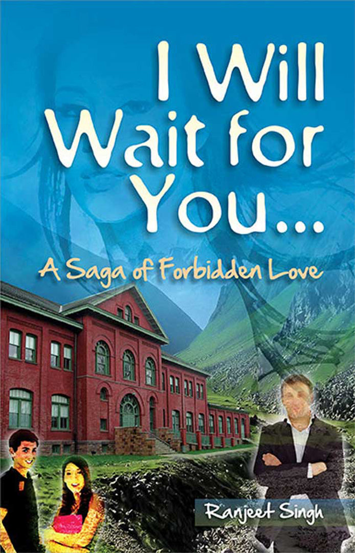 I Will Wait For You: A Saga of Forbidden Love