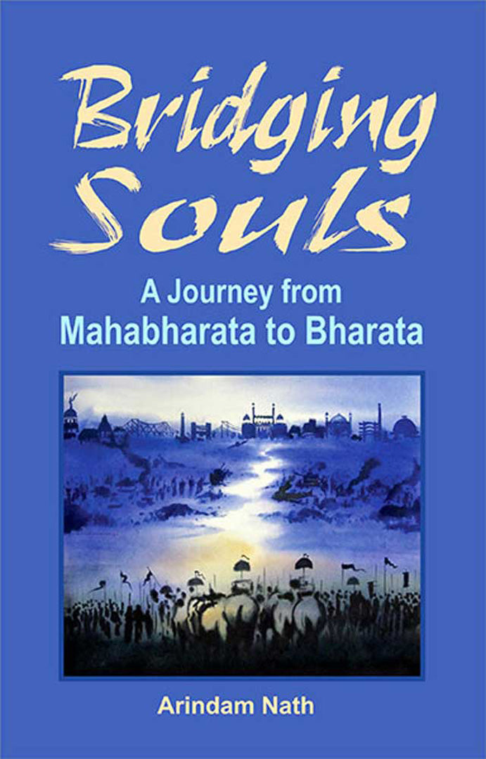 Bridging Souls: A Journey From Mahabharata to Bharata