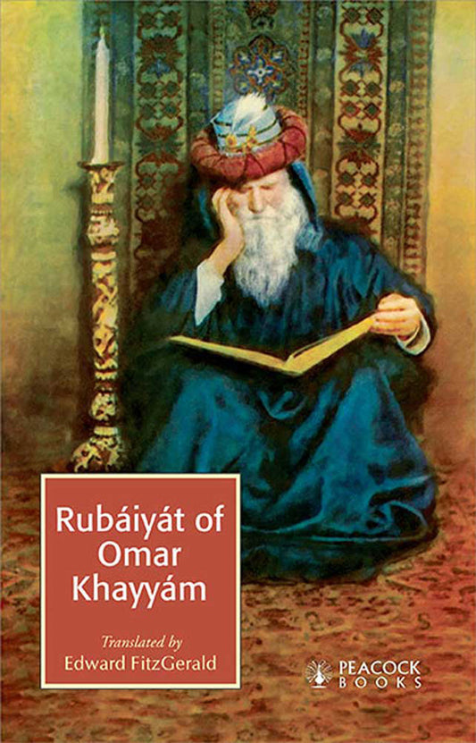 The Rubaiyat Of Omar Khayyam