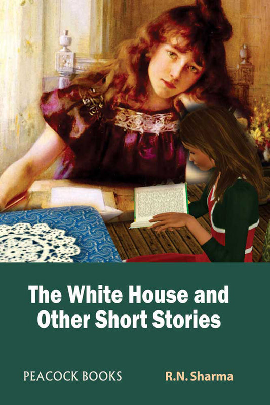 The White House And Other Short Stories