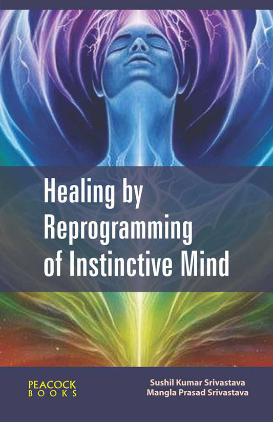 Healing by Reprogramming of Instinctive Mind