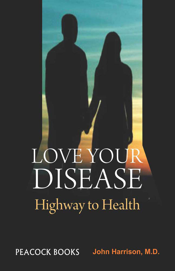 Love Your Disease: Highway to Health