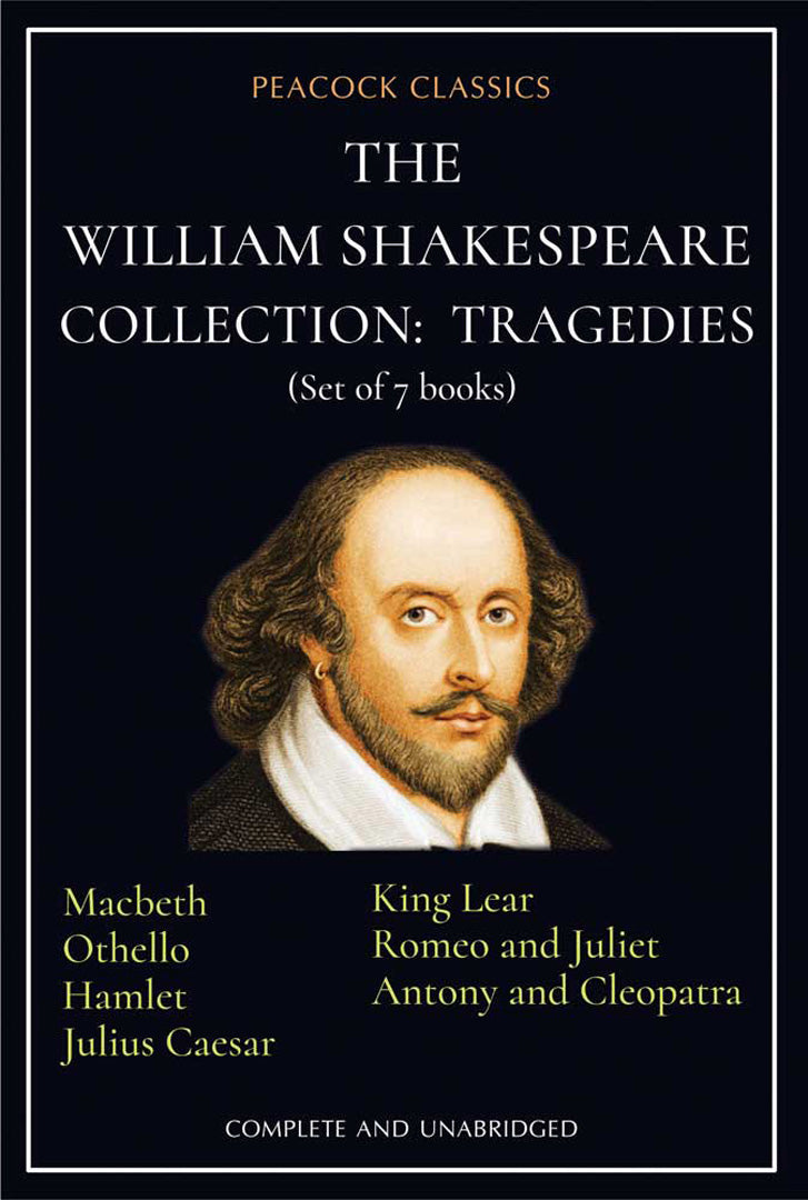 The William Shakespeare Collection: Tragedies