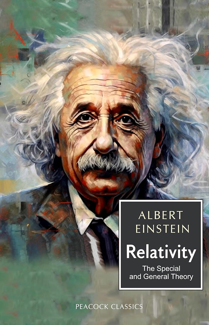 Relativity: The Special and General Theory