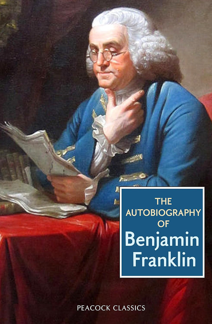 The Autobiography of Benjamin Franklin