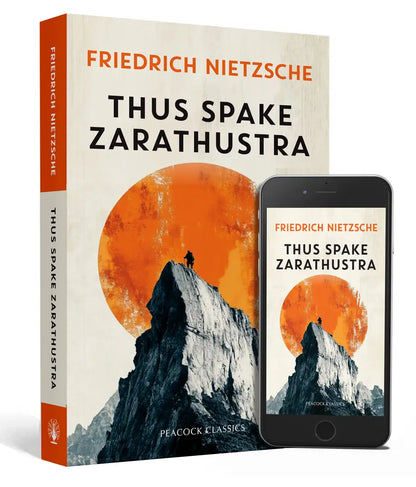 Thus Spake Zarathustra by Friedrich Nietzsche